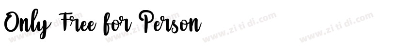 Only Free for Person字体转换